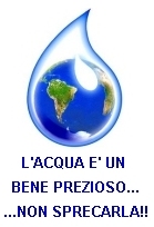 L'acqua  un bene prezioso, non sprecarla